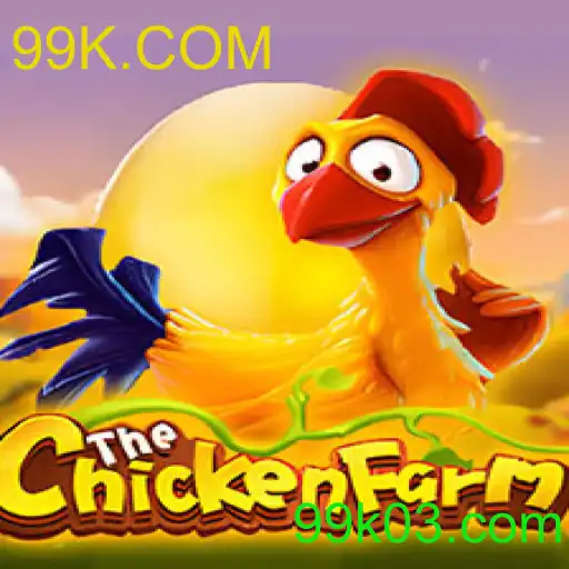 Explorando ChickenFarm: Estratégia e Gestão na Plataforma 99K.COM